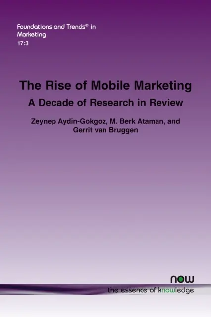 Ascensiunea marketingului mobil: Un deceniu de cercetare în analiză - The Rise of Mobile Marketing: A Decade of Research in Review