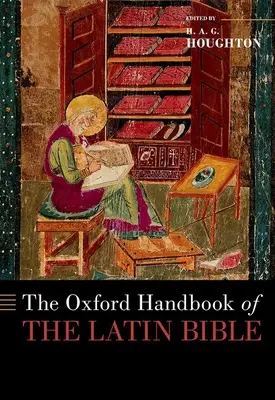 Manualul Oxford al Bibliei latine - The Oxford Handbook of the Latin Bible