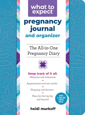 What to Expect Jurnal de sarcină și organizator: Jurnal de sarcină All-In-One - What to Expect Pregnancy Journal and Organizer: The All-In-One Pregnancy Diary