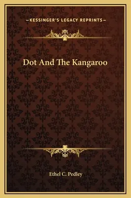 Dot și cangurul (Dot and the Kangaroo) - Dot And The Kangaroo