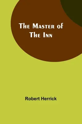 Stăpânul hanului (The Master of the Inn) - The Master of the Inn