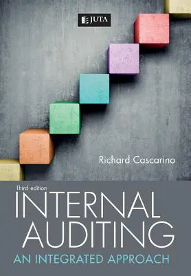 Auditul intern: O abordare integrată - Internal Auditing: An Integrated Approach
