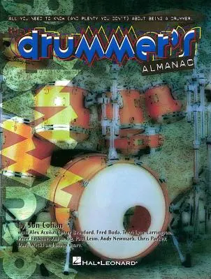 The Drummer's Almanac: Tips and Tales from the Pros