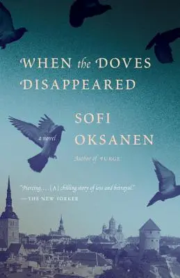 Când au dispărut porumbeii (When the Doves Disappeared) - When the Doves Disappeared