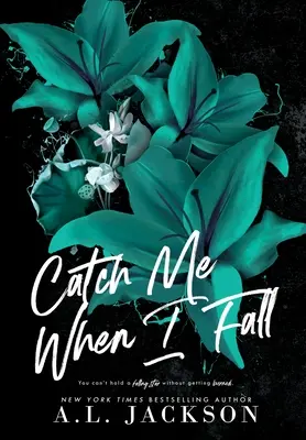 Catch Me When I Fall (Copertă cartonată) - Catch Me When I Fall (Hardcover)