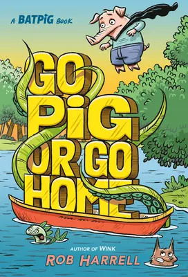 Batpig: Du-te porc sau du-te acasă - Batpig: Go Pig or Go Home