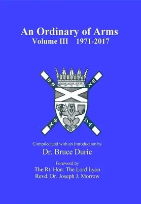Un ordinar de arme vol. III 1971-2017 - An Ordinary of Arms vol. III 1971-2017