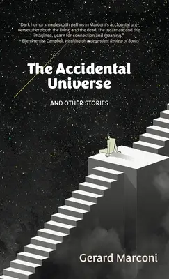 Universul accidental și alte povestiri - The Accidental Universe and Other Stories
