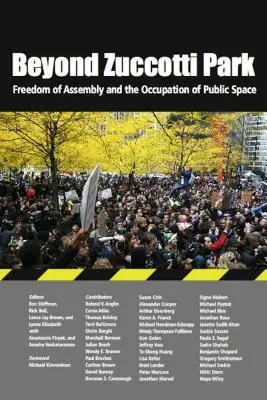 Dincolo de Zuccotti Park: Libertatea de întrunire și ocuparea spațiului public - Beyond Zuccotti Park: Freedom of Assembly and the Occupation of Public Space
