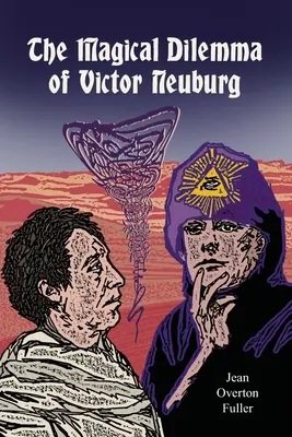 Dilema magică a lui Victor Neuburg - The Magical Dilemma of Victor Neuburg