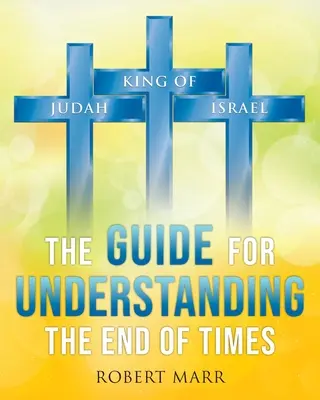 Ghidul pentru înțelegerea sfârșitului timpurilor - The Guide for Understanding the End of Times