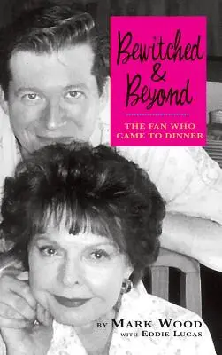 Bewitched and Beyond: Fanul care a venit la cină - Bewitched and Beyond: The Fan Who Came to Dinner
