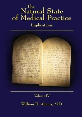 Starea naturală a practicii medicale: Implicații - The Natural State of Medical Practice: Implications