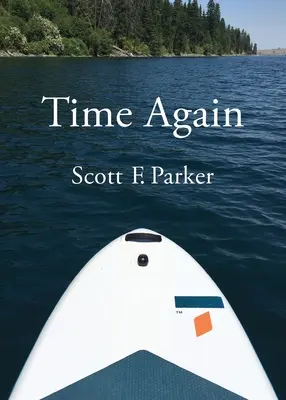 Time Again: Un eseu despre Zhuangzi, paternitate și alte probleme de viață și de moarte, așa cum au preocupat autorul într-o vizită în Nord - Time Again: An Essay on Zhuangzi, Fatherhood, and Other Matters of Life and Death as They Concerned the Author on a Visit to North