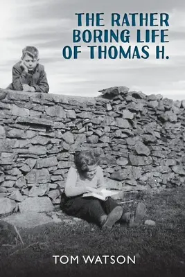 Viața destul de plictisitoare a lui Thomas H. - The Rather Boring Life of Thomas H.