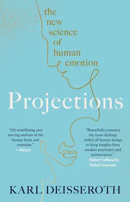 Proiecții: Noua știință a emoțiilor umane - Projections: The New Science of Human Emotion