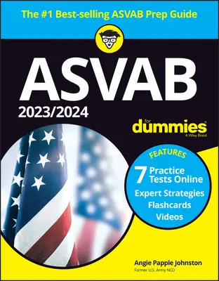 2023 / 2024 ASVAB pentru manechine (+ 7 teste de practică, flashcards și videoclipuri online) - 2023 / 2024 ASVAB for Dummies (+ 7 Practice Tests, Flashcards, & Videos Online)