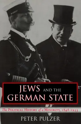 Evreii și statul german: Istoria politică a unei minorități, 1848-1933 - Jews and the German State: The Political History of a Minority, 1848-1933