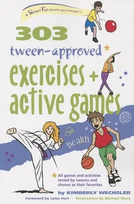 303 Exerciții și jocuri active aprobate de adolescenți - 303 Tween-Approved Exercises and Active Games