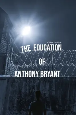 Educația lui Anthony Bryant - The Education of Anthony Bryant