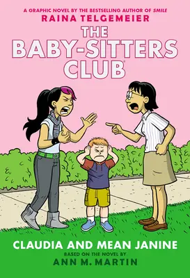 Claudia și Janine cea rea: Un roman grafic (The Baby-Sitters Club #4) - Claudia and Mean Janine: A Graphic Novel (the Baby-Sitters Club #4)