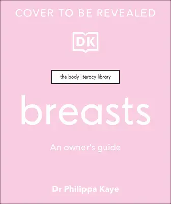 Sânii: Un ghid al proprietarului - Breasts: An Owner's Guide