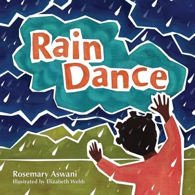 Dansul ploii - Rain Dance