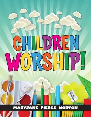 Copiii se închină! - Children Worship!
