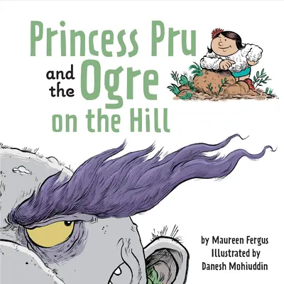 Prințesa Pru și căpcăunul de pe deal - Princess Pru and the Ogre on the Hill