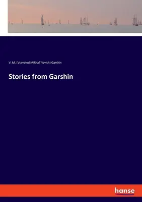 Povești de la Garshin - Stories from Garshin