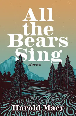 Toți urșii cântă: Povești - All the Bears Sing: Stories