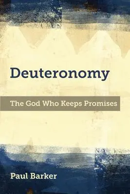 Deuteronomul: Dumnezeul care ține promisiunile - Deuteronomy: The God Who Keeps Promises