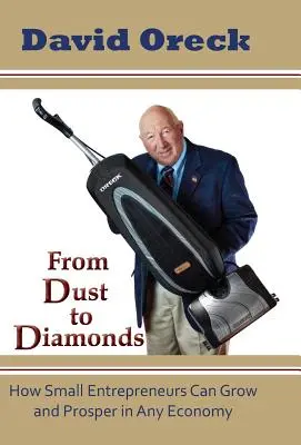De la praf la diamante: Cum pot micii antreprenori să crească și să prospere în orice economie - From Dust to Diamonds: How Small Entrepreneurs Can Grow and Prosper in Any Economy