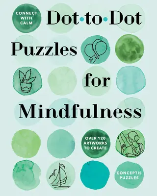 Conectează-te cu Calm: Puzzle-uri punct cu punct pentru mindfulness - Connect with Calm: Dot-To-Dot Puzzles for Mindfulness
