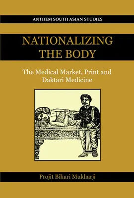 Naționalizarea corpului: piața medicală, presa scrisă și medicina Daktari - Nationalizing the Body: The Medical Market, Print and Daktari Medicine