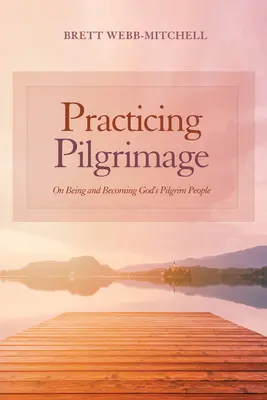 Practicarea pelerinajului - Practicing Pilgrimage
