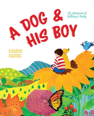 Un câine și băiatul lui: Aventurile lui Spillway și Scotty - A Dog and His Boy: The Adventures of Spillway & Scotty