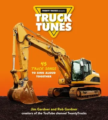 Truck Tunes: 45 de cântece de camion pentru a cânta împreună cu voce tare - Truck Tunes: 45 Truck Songs to Sing Aloud Together