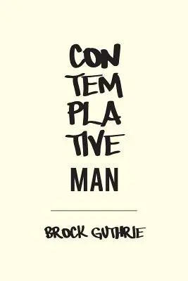 Omul Contemplativ - Contemplative Man