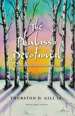 The Phulasso Devotional: Ingineria preotului războinic pentru vremuri întunecate - The Phulasso Devotional: Engineering the Warrior Priest for Dark Times