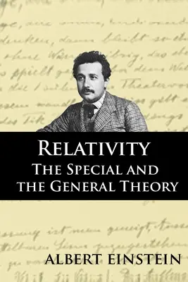 Relativitatea: Teoria specială și teoria generală - Relativity: The Special and the General Theory
