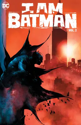 I Am Batman Vol. 2: Bun venit la New York - I Am Batman Vol. 2: Welcome to New York