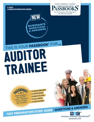 Auditor stagiar (C-2404): Passbooks Study Guide Volume 2404 - Auditor Trainee (C-2404): Passbooks Study Guide Volume 2404