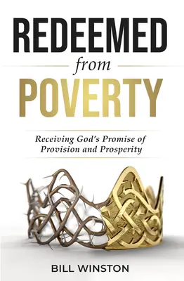 Răscumpărați din sărăcie: Primind promisiunea lui Dumnezeu de provizie și prosperitate - Redeemed from Poverty: Receiving God's Promise of Provision and Prosperity