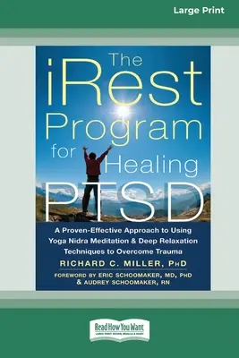 Programul iRest pentru vindecarea PTSD: O abordare cu eficiență dovedită a utilizării meditației Yoga Nidra și a tehnicilor de relaxare profundă pentru depășirea traumelor [Stan - The iRest Program for Healing PTSD: A Proven-Effective Approach to Using Yoga Nidra Meditation and Deep Relaxation Techniques to Overcome Trauma [Stan
