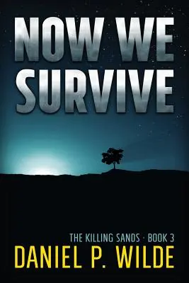 Acum supraviețuim - Now We Survive