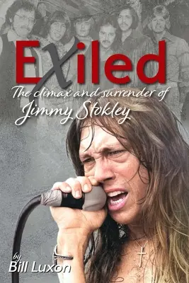Exilat: Apogeul și capitularea lui Jimmy Stokley - Exiled: The Climax and Surrender of Jimmy Stokley