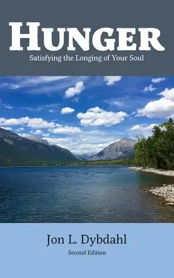 Foamea: Satisfacerea dorinței sufletului tău - Hunger: Satisfying the Longing of Your Soul