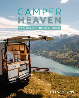 Camper Heaven: Viața în dubă pe drum deschis - Camper Heaven: Van Life on the Open Road