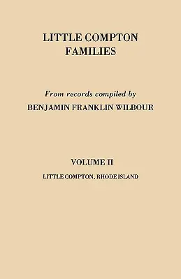 Little Compton Families. Little Compton, Rhode Island. Volumul II - Little Compton Families. Little Compton, Rhode Island. Volume II